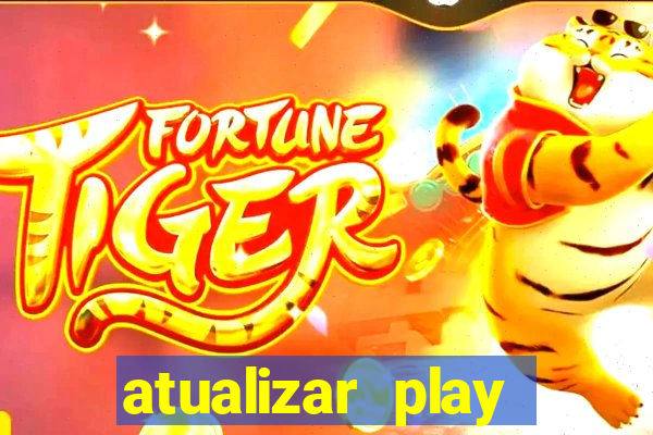 atualizar play store baixar